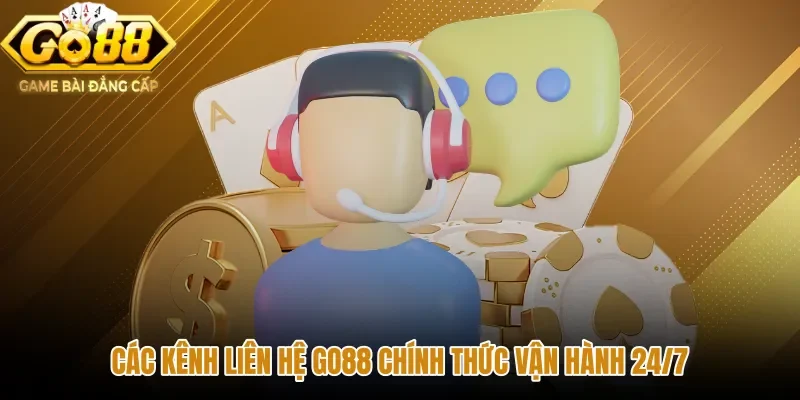 Các cổng hỗ trợ GO88 chính thức vận hành trực tuyến 24/7
