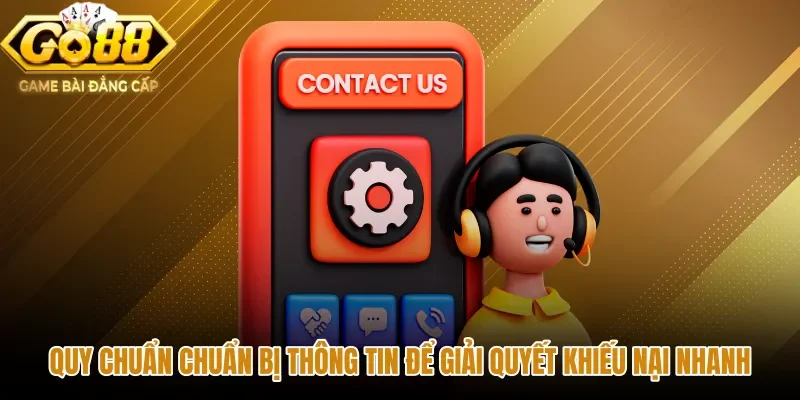 Hồ sơ thông tin cần chuẩn bị khi liên hệ GO88